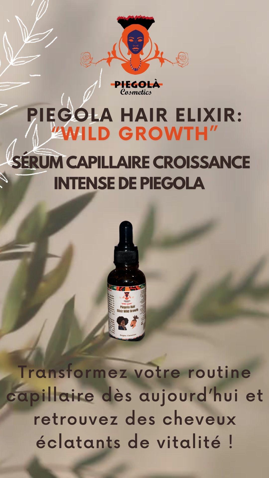 Sérum Capillaire Croissance Intense :Piegola Hair Elixir: “Wild Growth”