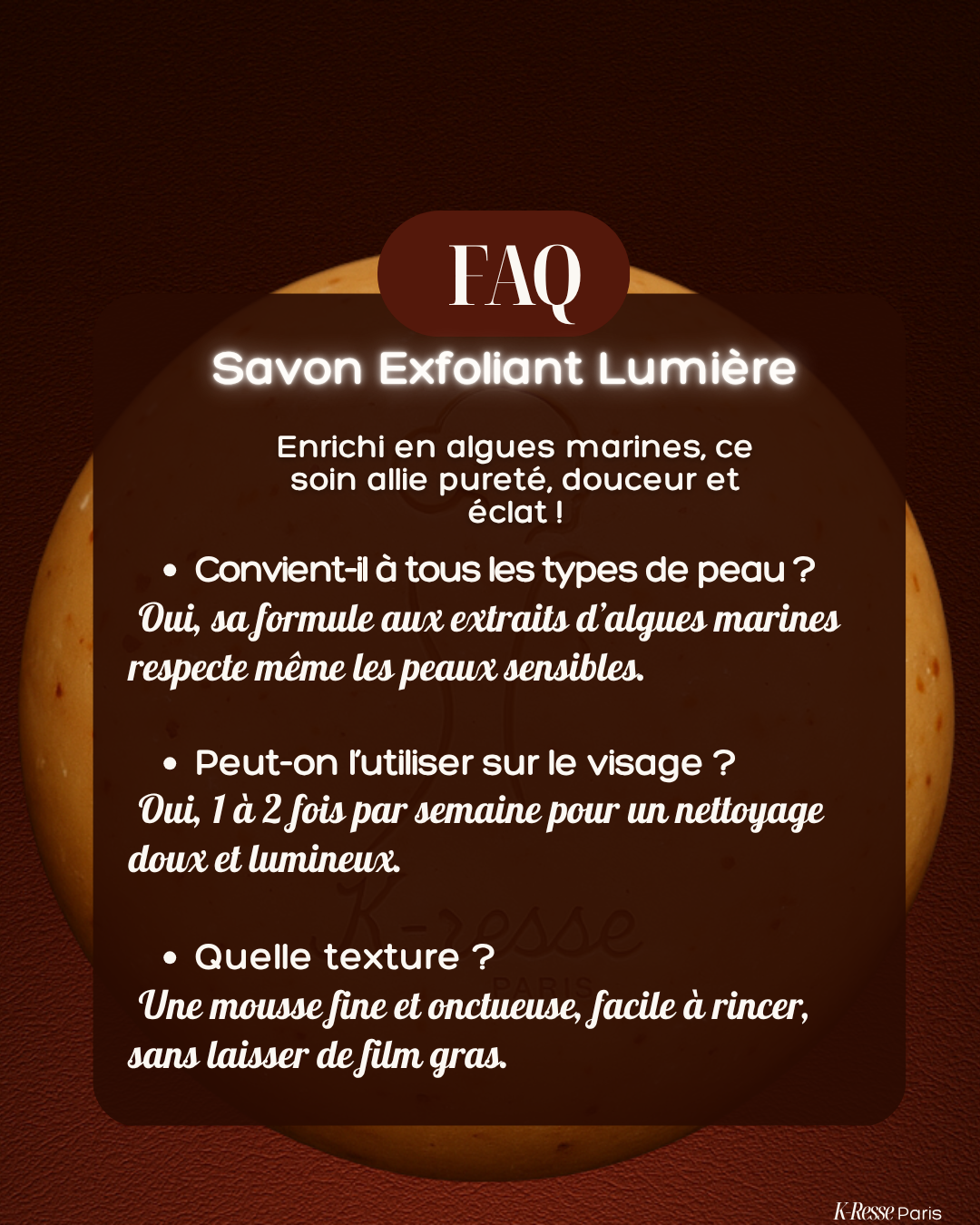 K-resse : Savon Exfoliant Lumière à l’Extrait d’Algue